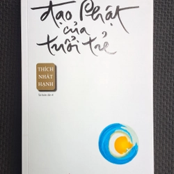 Đạo Phật của tuổi trẻ - Thích Nhất Hạnh