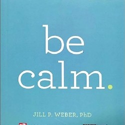 BE CALM- SÁCH XỊN MỚI 99%