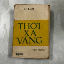 Thời xa vắng Lê Lựu