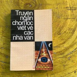 TRUYỆN NGẮN CHỌN LỌC VIẾT VỀ CÁC VĂN 