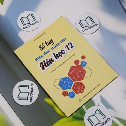 Sổ Tay Kiến Thức Trọng Tâm Hóa Học 12 - ThS. Lê Quỳnh Trang 707330