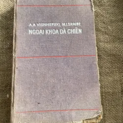 Ngoại khoa dã chiến - A.A VISNHEPXKI, M.I.SRAIBE -340 trang 