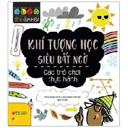 STEM Quanh Em - Khí Tượng Học Siêu Bất Ngờ - Jenny Jacoby, Vicky Barker