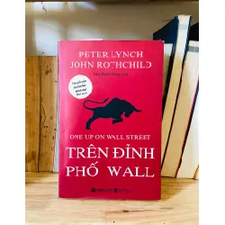 Trên đỉnh phố Wall - Peter Lynch, John Rothchild