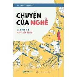 Chuyện Của Nghề - Ai Cũng Có Việc Của Mình - Nhóm Chuyện của nghề 117910