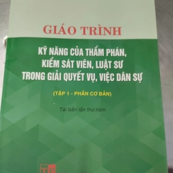 Giáo trình kỹ năng của thẩm phán, KSV, luật sư trong giải quyết vụ, việc dân sự