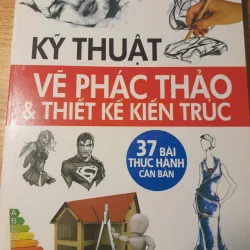 KỸ THUẬT VẼ PHÁC THẢO & THIẾT KẾ KIẾN TRÚC 1000316