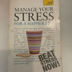 Manage Your Stress For A Happy Life