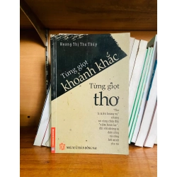 (Sách cũ SCGR) Từng giọt khoảnh khắc Từng giọt thơ - Hoàng Thị Thu Thủy - Văn học VAVOB1T2-38 Blogmeo090426