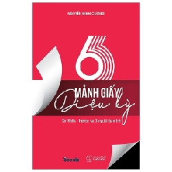 6 Mảnh Giấy Kỳ Diệu - Nguyễn Đình Cường ASB.PO Oreka Blogmeo 230225