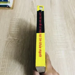 LÀM THẾ NÀO ĐỂ CÓ MỘT TRÁI TIM KHOẺ MẠNH  1017613