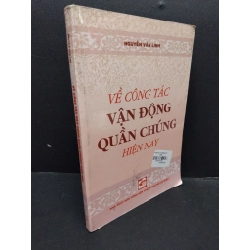 Về công tác vận động quần chúng hiện nay mới 90% bẩn 2012 HCM1906 Nguyễn văn linh SÁCH GIÁO TRÌNH, CHUYÊN MÔN