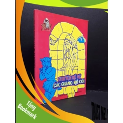 (TẶNG BOOKMARK) Chuyện kể về các chàng mồ côi mới 80% ố 2009 RBK2809 VĂN HỌC