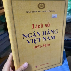 Sách Lịch sử ngân hàng Việt Nam (1951-2016) - Ngân hàng Nhà nước Việt Nam