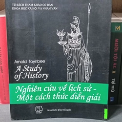 Nghiên cứu về lịch sử một cách thức diễn giải (Arnold Toynbee) 323988
