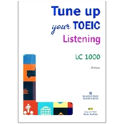 Tune Up Your TOEIC Listening LC 1000 - Jim Lee