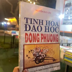 TINH HOA ĐẠO HỌC ĐÔNG PHƯƠNG - NGUYỄN DUY CẦN 
