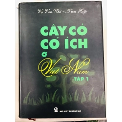 Cây cỏ có ích ở Việt Nam - Võ Văn Chi & Trần Hợp ( trọn bộ 2 tập ) 128165