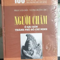 100 Câu Hỏi Về Sài Gòn - Gia Định - Người Chăm Ở Sài Gòn Thành Phố Hồ Chí Minh