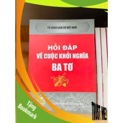 (TẶNG BOOKMARK) Hỏi đáp về cuộc khởi nghĩa Ba Tơ - LỊCH SỬ - CHÍNH TRỊ - TRIẾT HỌC - Văn võ - RBK3110-199