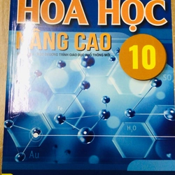 Hóa học nâng cao 10 - biên soạn theo CT giáo dục PT mới