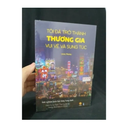 Tôi đã trở thành thương gia vui vẻ và sung túc