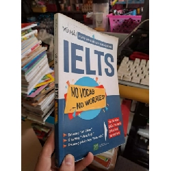 (TẶNG BOOKMARK) IELTS no vocab no worries - Vũ Hải HỌC NGOẠI NGỮ - RBK0111