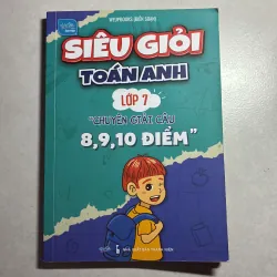 Siêu giỏi Toán Anh lớp 7