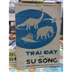 TRÁI ĐẤT VÀ SỰ SỐNG - TẠ HOÀ PHƯỢNG