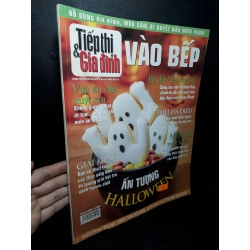 Tiếp thị và gia đình vào bếp tháng 10 - 2009 ấn tượng Halloween mới 80% bẩn bìa, ố nhẹ, tróc gáy nhẹ HCM2205 TẠP CHÍ, THIẾT KẾ, THỜI TRANG