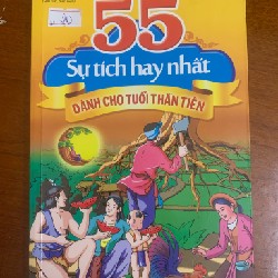 55 sự tích hay nhất dành cho tuổi thần tiên