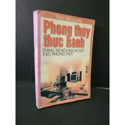 [Sách Cũ SCGR] Phong thủy thực hành mới 70% bẩn bìa, ố, bị ẩm, có vệt nước 2002 Tống Thiều Quang HCM1604 TÂM LINH - TÔN GIÁO - THIỀN
