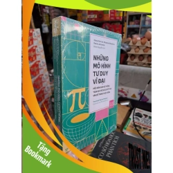 (TẶNG BOOKMARK) Những Mô Hình Tư Duy Vĩ Đại 03 (Hiểu Đơn Giản Hệ Thống, Toán Học Để Giải Quyết Mọi Vấn Đề Trong Cuộc Sống) - Shane Parrish, Rhiannon Beaubien, Rosie Leizrowice - mới 100% - KỸ NĂNG - RBK3012