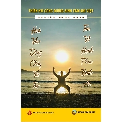 Hòa Vào Dòng Chảy Vũ Trụ, Tìm Về Hạnh Phúc Bình An - Nguyễn Ngọc Dũng ASB.PO Oreka Blogmeo 230225