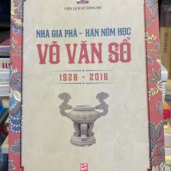 VÕ VĂN SỔ (NHÀ GIA PHẢ - HÁN NÔM HỌC) 296050