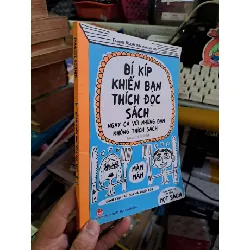 Bí kíp khiến bạn thích đọc sách - Boucher - 2016 mới 90% - KỸ NĂNG - HCM0111 Blogmeo 281125