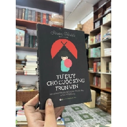 Tư duy cho cuộc sống trọn vẹn 278700