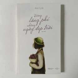 Đừng lãng phí những ngày đẹp trời (2017)