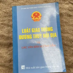LUẬT GIÁO THỐNG ĐƯỜNG THUÝ NỘI ĐỊA CÁC VĂN BẢN HƯƠNG DÂN