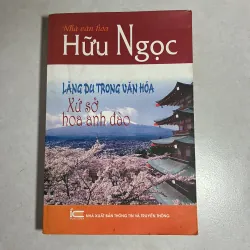 Lãng du trong văn hoá Xứ sở hoa anh đào - Hữu Ngọc