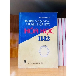 Tài liệu giáo khoa chuyên hóa học 11-12 - Nguyễn Duy Ai