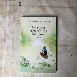 Mùa Hoa Trên Những Lối Sông - Võ Diệu Thanh