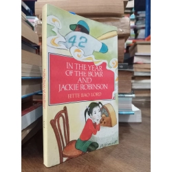 In the year of the boar and Jackie Robinson - Bette Bao Lord