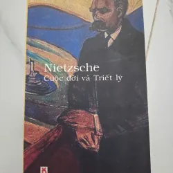 Nietzsche: Cuộc đời và Triết lý - Felicien Challaye - Triết học 931803