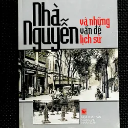 NHÀ NGUYỄN VÀ NHỮNG VẤN ĐỀ LỊCH SỬ - Tác giả LÊ NGUYỄN