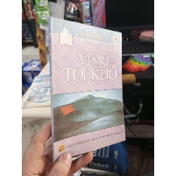 Vì Sao Tôi Khổ - Nguyễn Minh 2006 mới 80% ố Văn học Việt Nam HCM1004