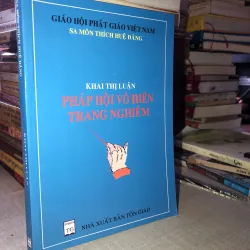Khai Thị Luận Pháp Hội Vô Biên Trang Nghiêm