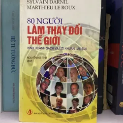 80 NGƯỜI LÀM THAY ĐỔI THẾ GIỚI