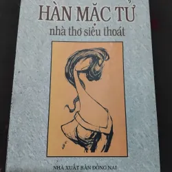 Hàn Mặc Tử nhà thơ siêu thoát của Thế Phong 