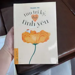 Tìm Tri Kỷ, Thấy Tình Yêu - Trang PS (NXB Thế Giới)- K4 1029507
